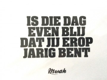 Mwah is die dag even blij