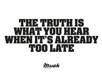 Mwah te thrut is what you hear